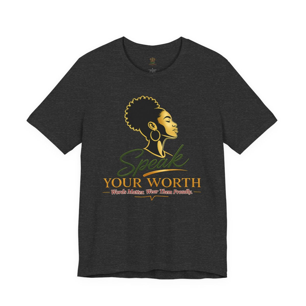 Speak Your Worth — Women's Empowerment Tee with Affirmations
