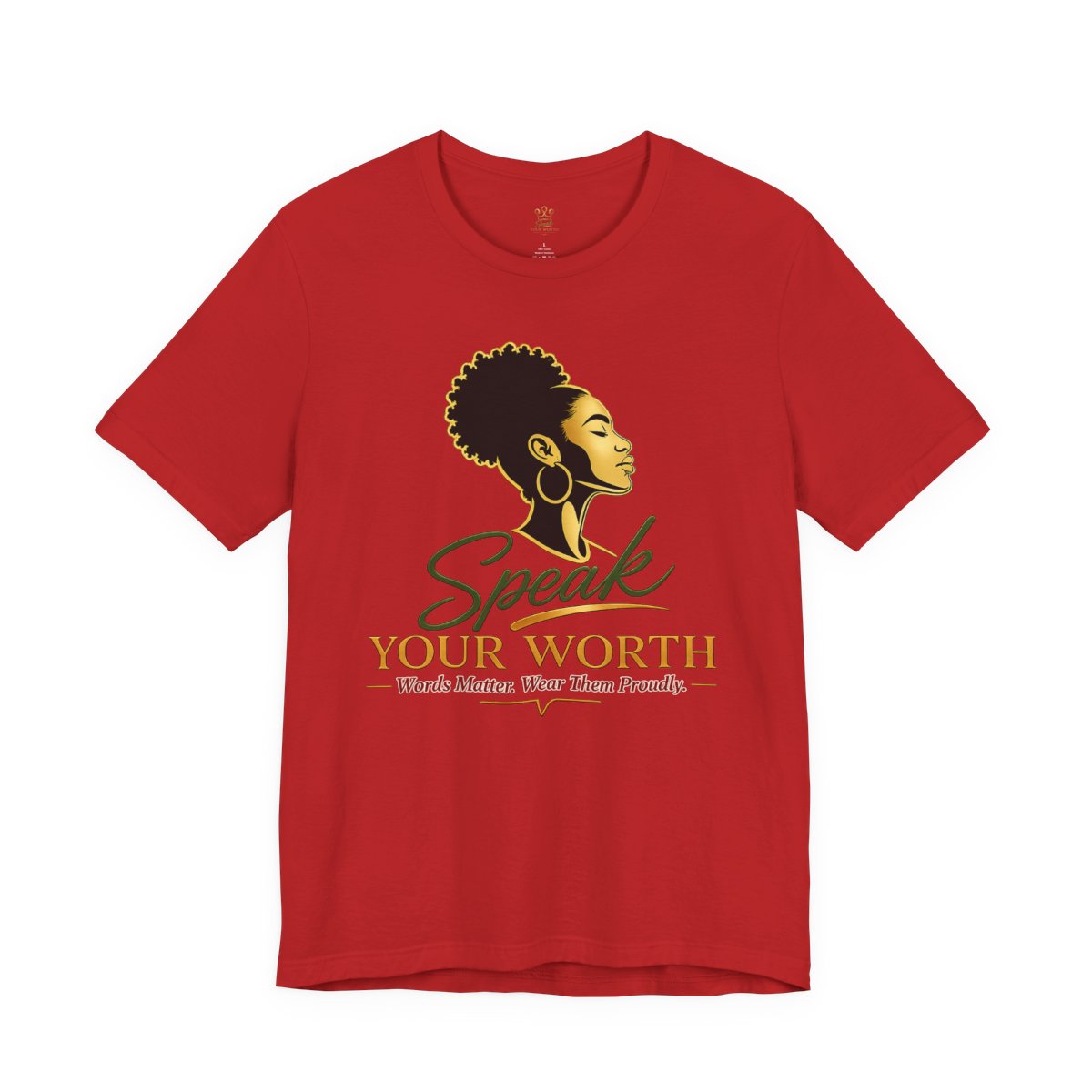 Speak Your Worth — Women's Empowerment Tee with Affirmations