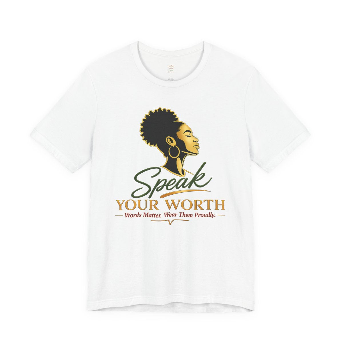 Speak Your Worth — Women's Empowerment Tee with Affirmations