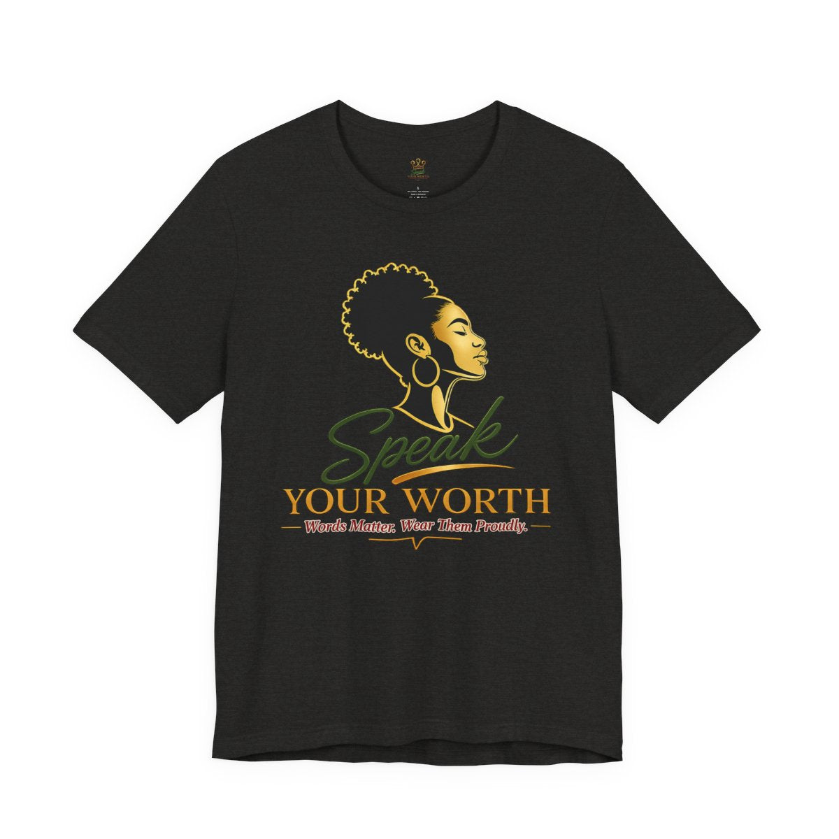 Speak Your Worth — Women's Empowerment Tee with Affirmations