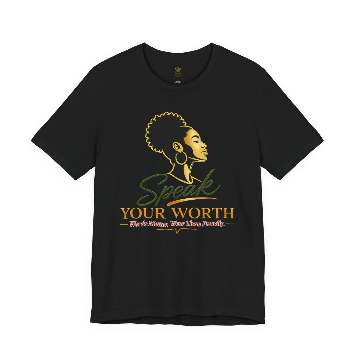 Speak Your Worth — Women's Empowerment Tee with Affirmations