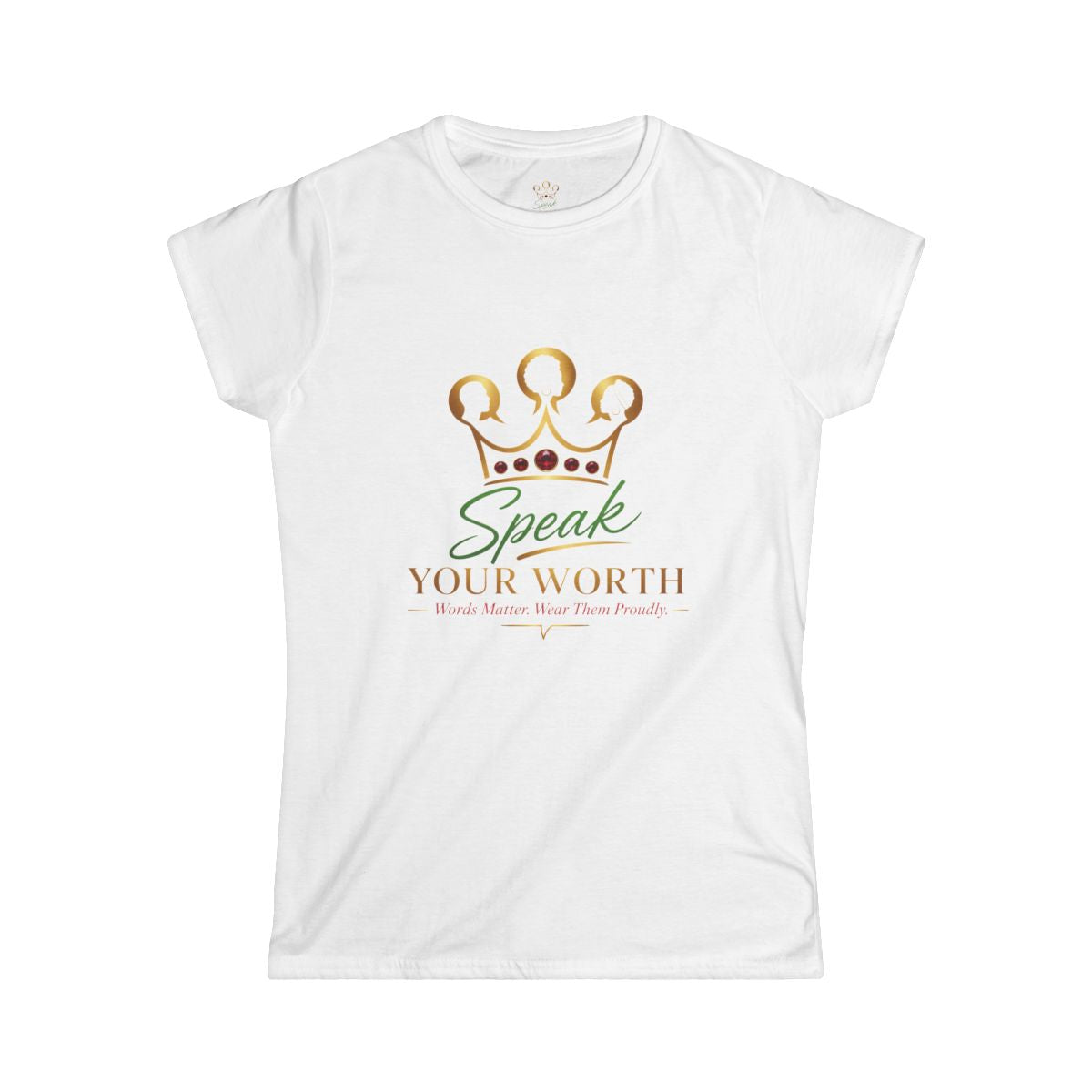 Speak Your Worth — Women's Signature Logo T-Shirt