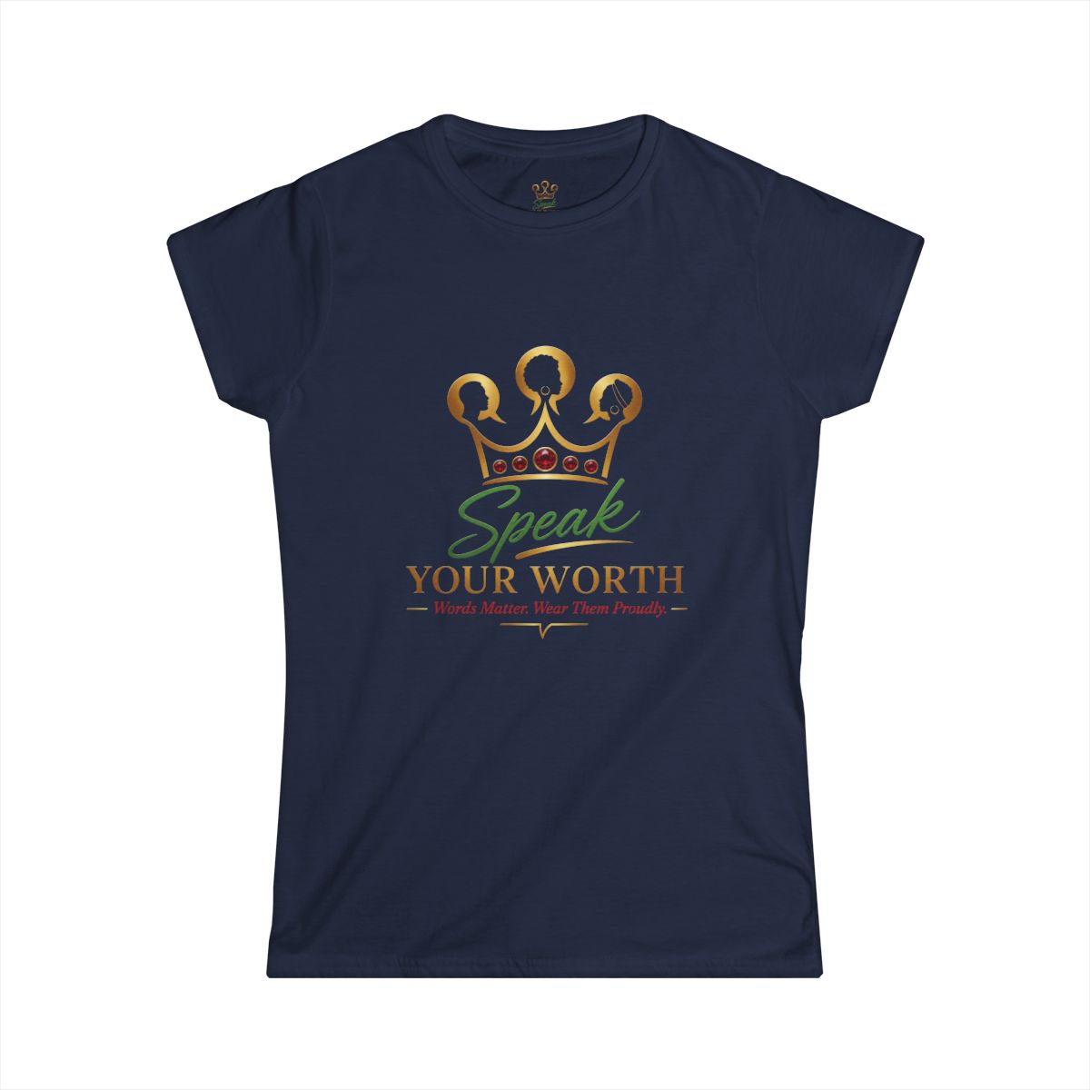 Speak Your Worth — Women's Signature Logo T-Shirt