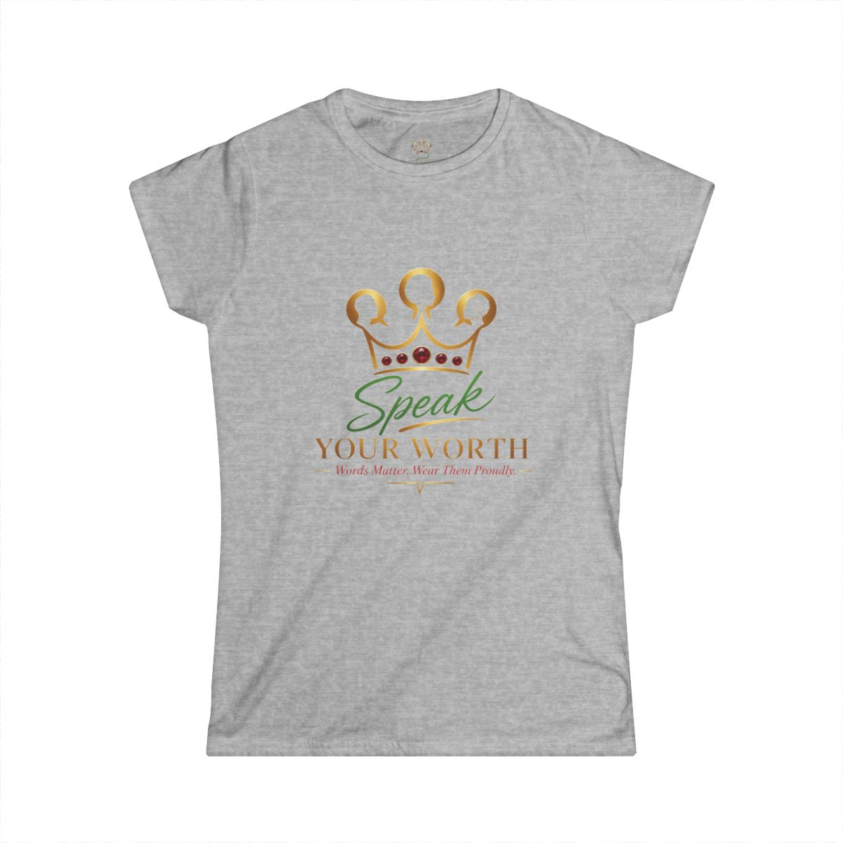 Speak Your Worth — Women's Signature Logo T-Shirt